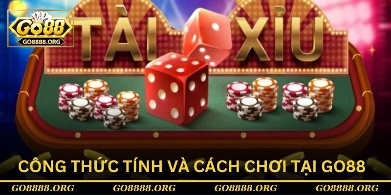 Công thức tính tài xỉu online và cách chơi tại Go88 Công thức tính tài xỉu online và cách chơi tại Go88